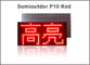 il contrassegno rosso di pubblicità di semioutdoor 320*160 dello schermo di visualizzazione del modulo di 5V P10 ha condotto lo schermo di visualizzazione fornitore
