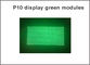 I moduli all'aperto dell'esposizione del modulo di P10 LED verde chiaro per il messaggio di scorrimento dell'esposizione di LED hanno condotto il segno fornitore