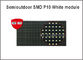 Semioutdoor P10 SMD ha condotto il tabellone bianco leggero del modulo 320*160mm 32*16pixels 5V per il messaggio di pubblicità fornitore
