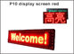 il colore rosso-chiaro del quadro comandi di 320*160mm 32*16pixels P10 per singolo colore P10 ha condotto il segno principale dell'esposizione di messaggio fornitore